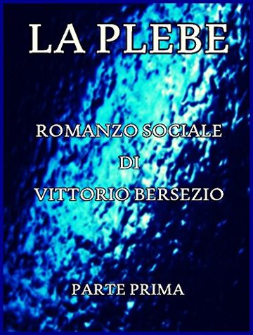 La Plebe, Parte I (of 4): Italian Language